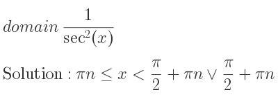 The domain of 1/(sec^2(x)) is pin<= x< pi/2+pin\lor pi/2+pin<x<pi+pin